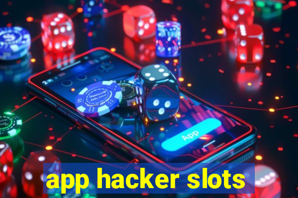 app hacker slots